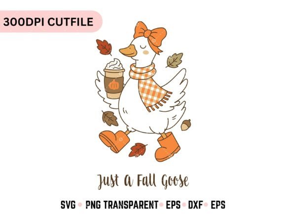 Just a Fall Goose Autumn SVG & PNG Guide