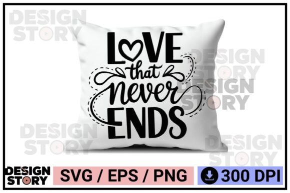 Love That Never Ends - Elegant Typography for Meaningful Design Projects